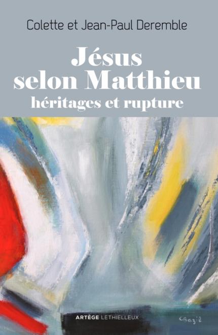 Jésus selon Matthieu, héritages et rupture
