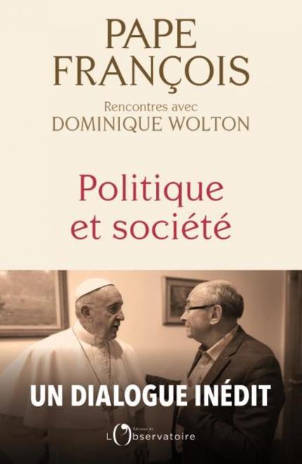 Pape François, Rencontre avec Dominique Wolton