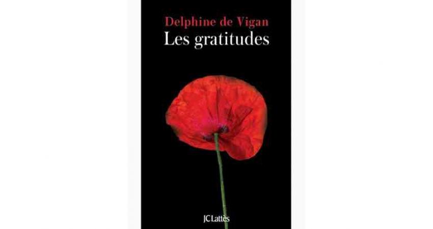 Delphine de Vigan, Les gratitudes