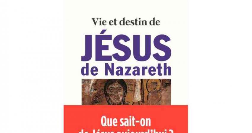 Vie et destin de Jésus de Nazareth